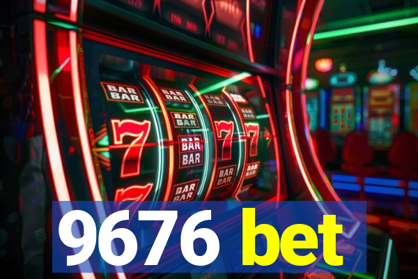 9676 bet